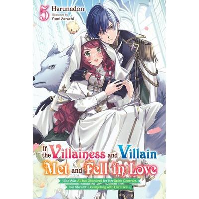 If the Villainess and Villain Met and Fell in Love, Vol. 5 (Light Novel), Taschenbuch von Harunadon, Little, Brown and Company