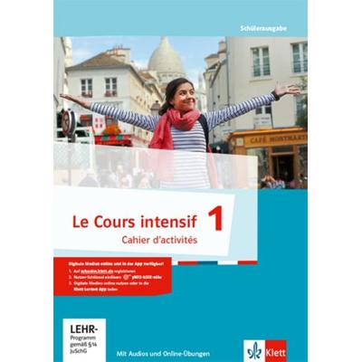 Le Cours intensif 1. Cahier d'activités mit Mediensammlung und Übungssoftware online, Set von , Klett Schulbuchverlag, 978-3-12-563001-7