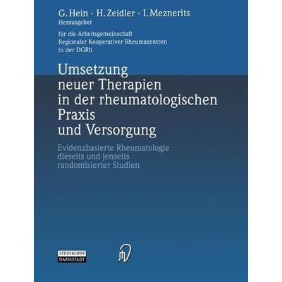 Umsetzung neuer Therapien in der rheumatologischen Praxis und Versorgung, Taschenbuch von , Steinkopff, 978-3-7985-1334-1
