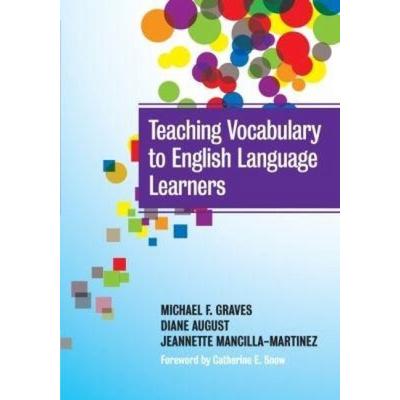 Teaching Vocabulary to English Language Learners, Taschenbuch von Michael F. Graves,Diane August,Jeannette Mancilla-Martinez, Teachers College Press,
