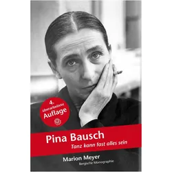 Pina Bausch, Biografien von Marion Meyer