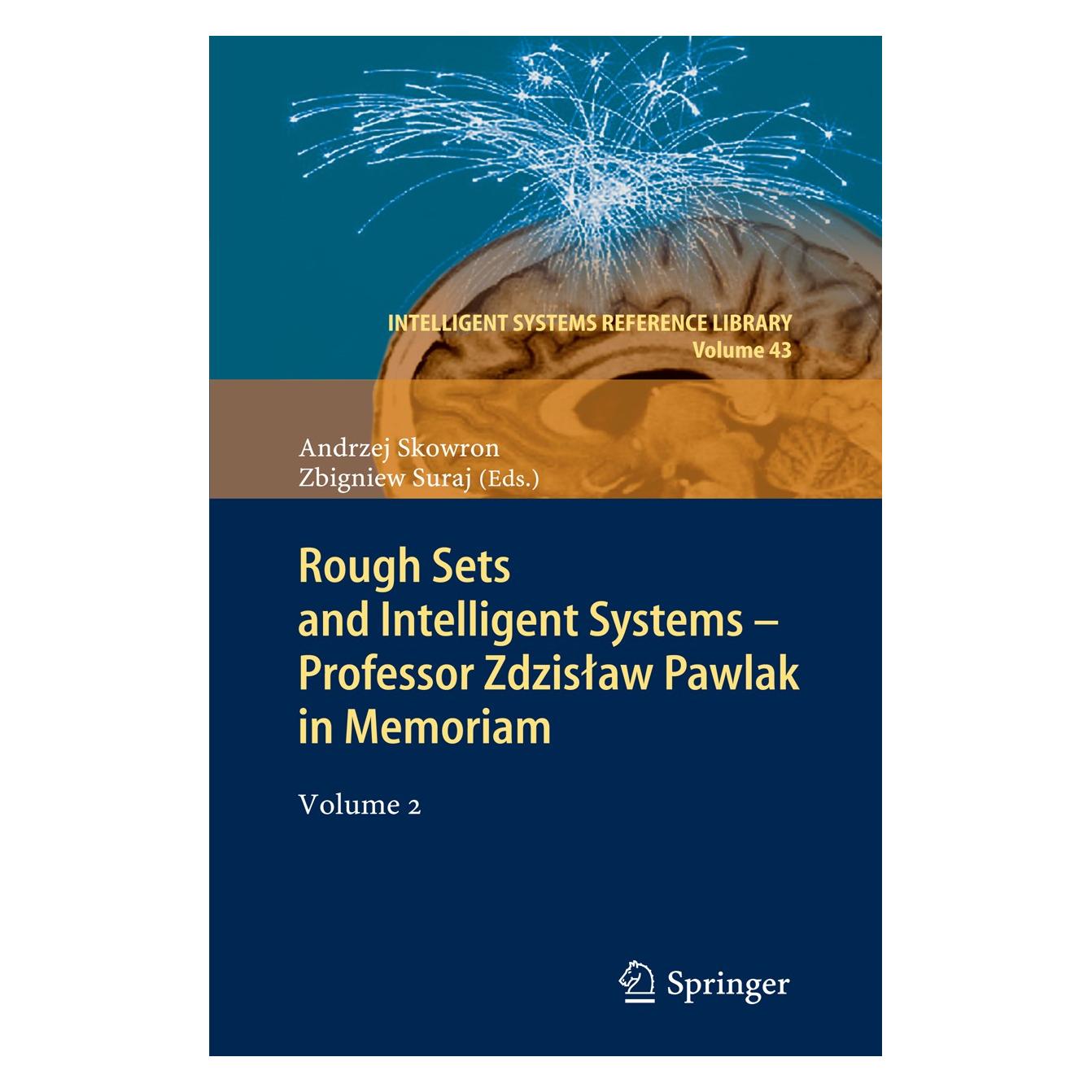 Springer Rough Sets and Intelligent Systems.2 (Englisch, Hardcover, Andrzej Skowron, Zbigniew Suraj) (9783642303401)