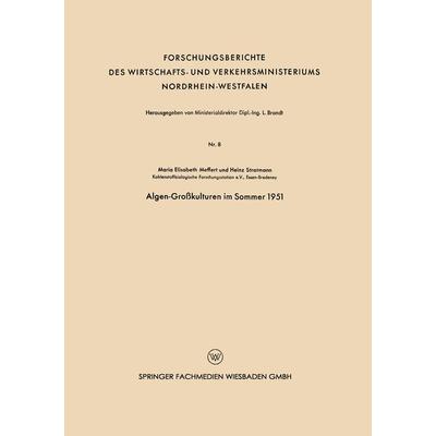 Algen-Großkulturen im Sommer 1951, Taschenbuch von Maria-Elisabeth Meffert, VS Verlag für Sozialwissenschaften, 978-3-663-00387-8