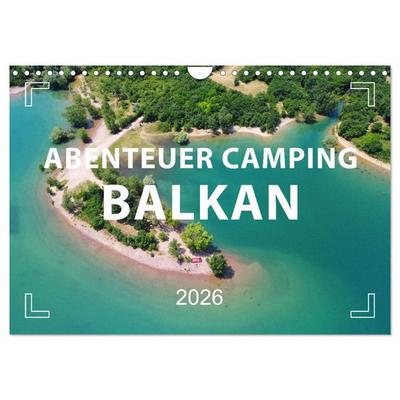Abenteuer Camping Balkan (Wandkalender 2026 DIN A4 quer), CALVENDO Monatskalender