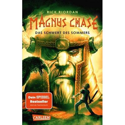 Magnus Chase 1: Das Schwert des Sommers, Taschenbuch von Rick Riordan, Carlsen