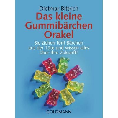 Das kleine Gummibärchen Orakel, Paperback von Dietmar Bittrich, Goldmann