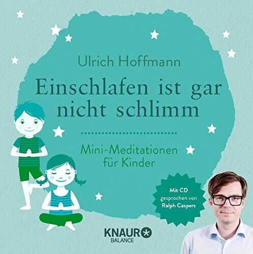 Ulrich Hoffmann - Einschlafen ist gar nicht schlimm: Mini-Meditationen für Kinder - Preis vom 09.10.2026 07:28:09 h