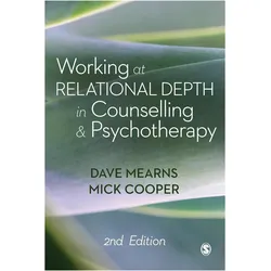 Working at Relational Depth in Counselling and Psychotherapy, Fachbücher von Dave Mearns, Mick Cooper