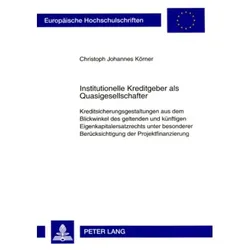 Institutionelle Kreditgeber als Quasigesellschafter, Fachbücher von Christoph Johannes Körner