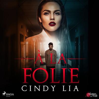 À la folie - Cindy Lia, Audio, 9788726786101