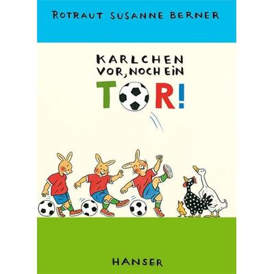Karlchen vor, noch ein Tor!, Gebundene Ausgabe von Rotraut S. Berner, Carl Hanser, 978-3-446-20692-2