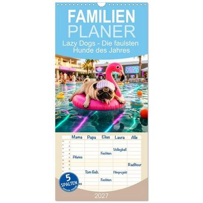 Familienplaner 2027 - Lazy Dogs - Die faulsten Hunde des Jahres mit 5 Spalten (Wandkalender, 21 x 45 cm) CALVENDO