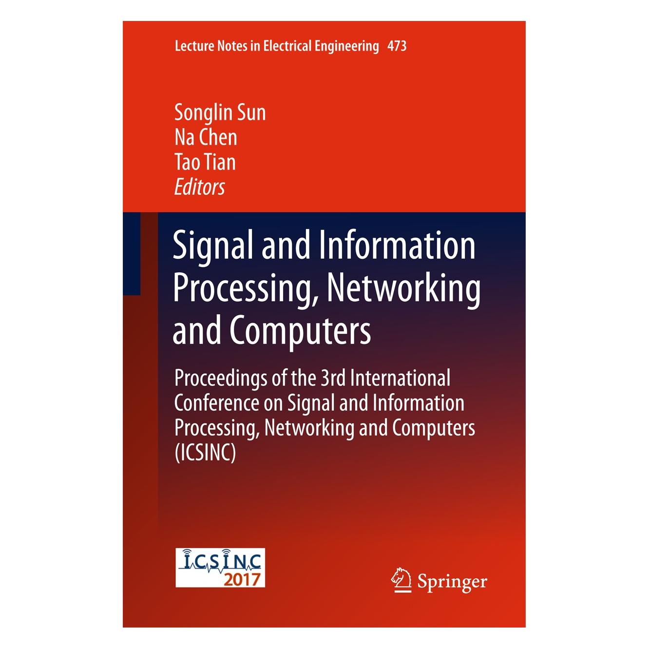 Springer Signal and Information Processing, Networking and Computers (Englisch, Hardcover, Na Chen, Songlin Sun, Tao Tian) (9789811075209)
