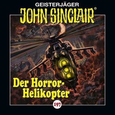 Folge 197: Der Horror-Helikopter - Jason Dark, Audio, 9783754022979