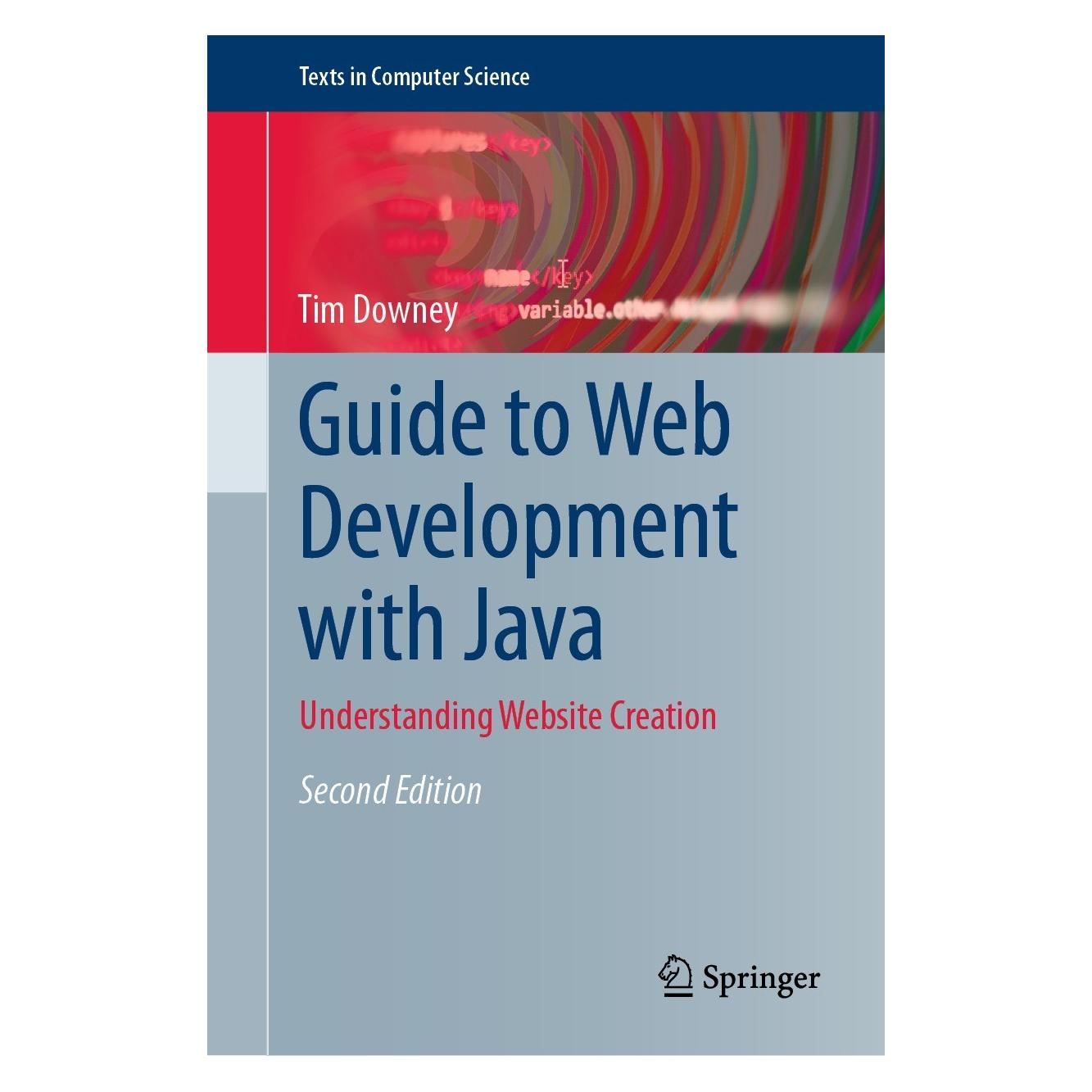 Springer Guide to Web Development with Java (Englisch, Hardcover, Tim Downey) (9783030622732)