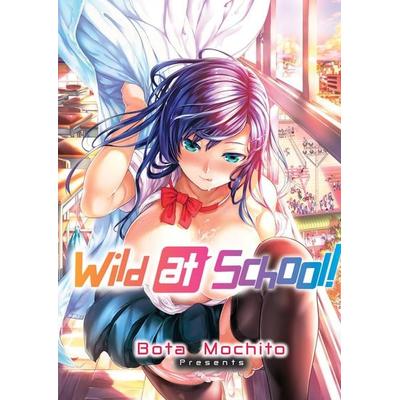 Wild at School!, Taschenbuch von Michito Bota, Ingram Publishers Services, 978-1-63442-092-1