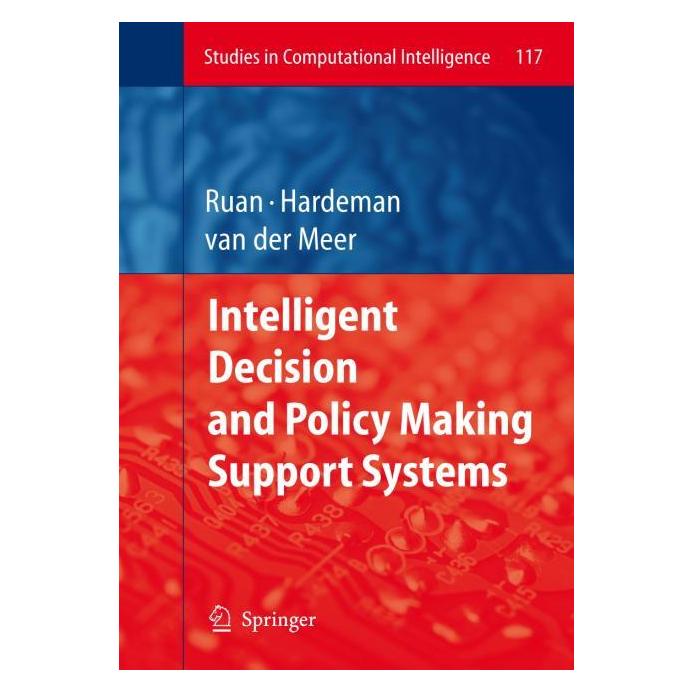 Springer Intelligent Decision and Policy Making Support Systems (Englisch, Hardcover, Frank Hardeman, Klaas van der Meer) (9783540783060)