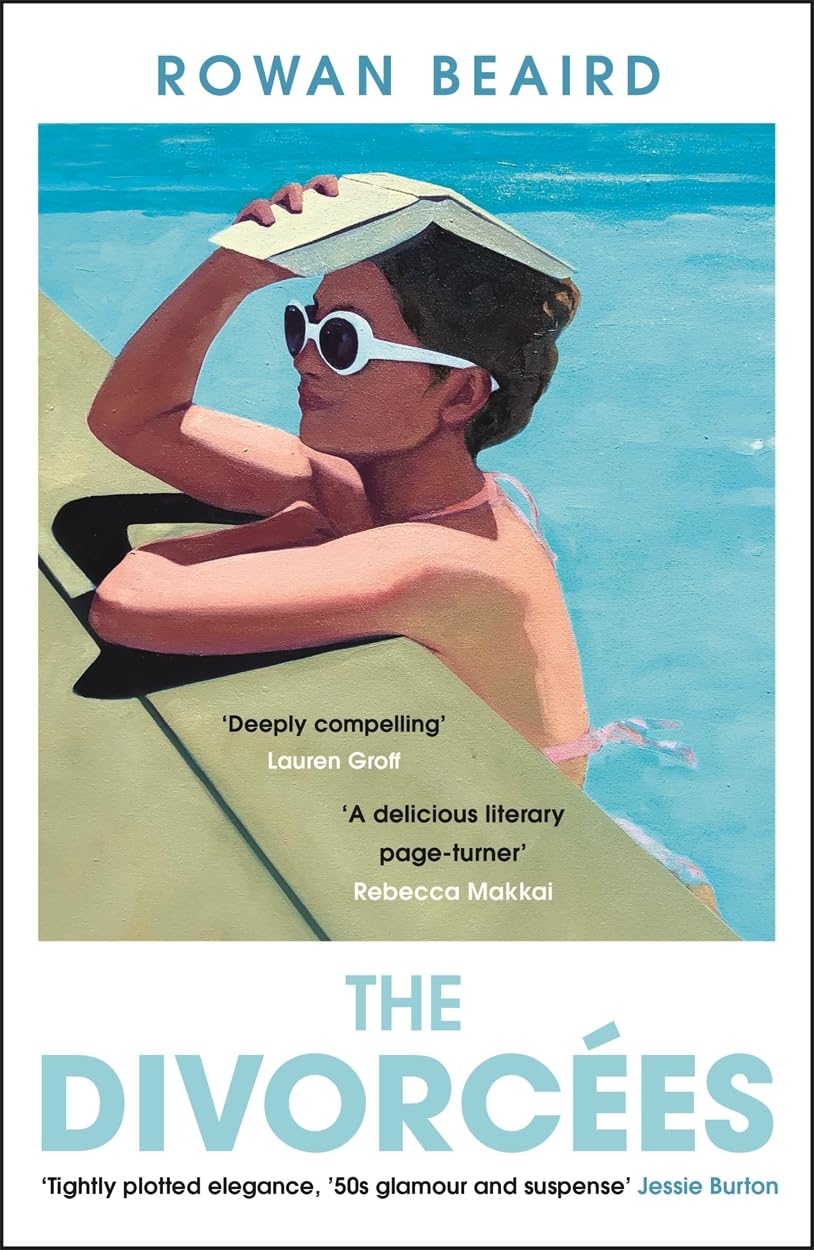 Rowan Beaird - The Divorcees: The sun-soaked atmospheric summer page-turner everyone is talking about - Preis vom 10.10.2026 11:48:34 h