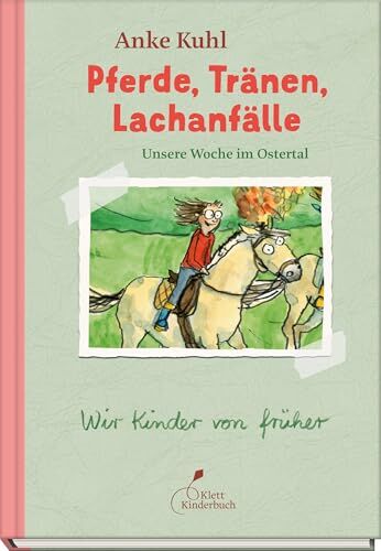 Anke Kuhl - Pferde, Tränen, Lachanfälle Unsere Woche im Ostertal: Ein heiteres Reiterferien-Abenteuer als Comic! (Wir Kinder von früher) - Preis vom 05.10.2026 03:47:11 h