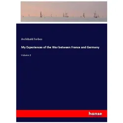 My Experiences of the War between France and Germany, Schulbücher von Archibald Forbes