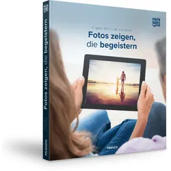 Fotos zeigen, die begeistern - photo basics