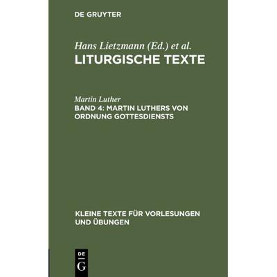 Martin Luthers Von Ordnung Gottesdiensts, Gebundene Ausgabe von Martin Luther, De Gruyter, 978-3-11-100091-6