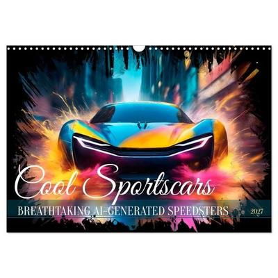 COOL SPORTSCARS Breathtaking AI-generated speedsters (Wall Calendar 2027 DIN A3 landscape), CALVENDO 12 Month Wall Calendar