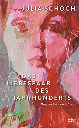 Julia Schoch - Das Liebespaar des Jahrhunderts: Roman »Ich lese dieses Buch, als hätte ich es selbst geschrieben.« (Elke Heidenreich, Süddeutsche Zeitung) - Preis vom 01.10.2026 17:08:56 h