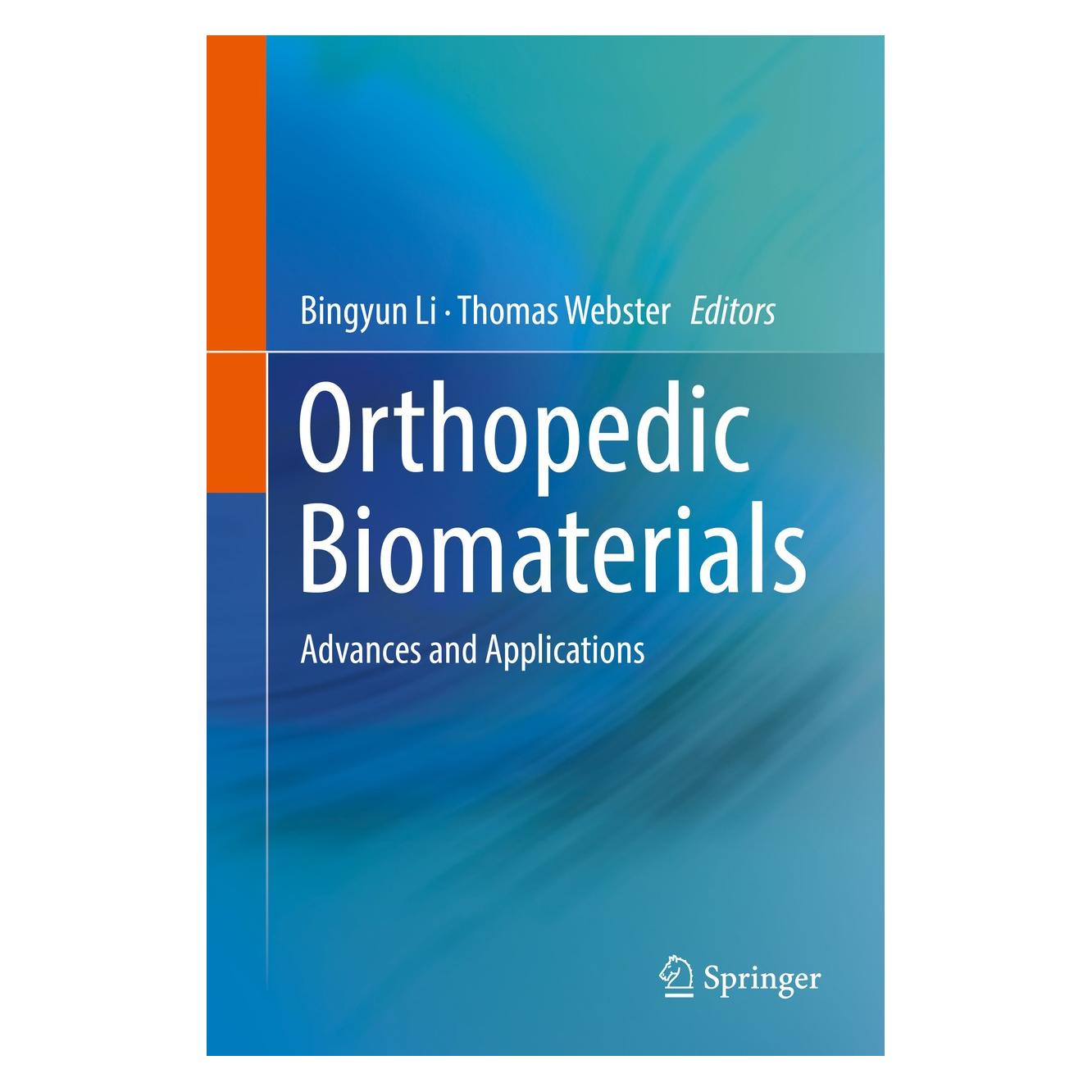 Springer Orthopedic Biomaterials (Englisch, Hardcover, Bingyun Li, Thomas Webster) (9783319736631)