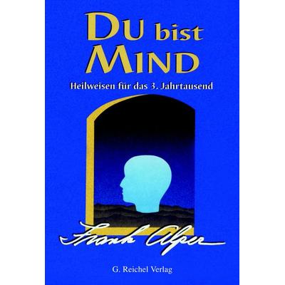 Du bist Mind, Gebundene Ausgabe von Frank Alper, Reichel Verlag, 978-3-926388-52-0