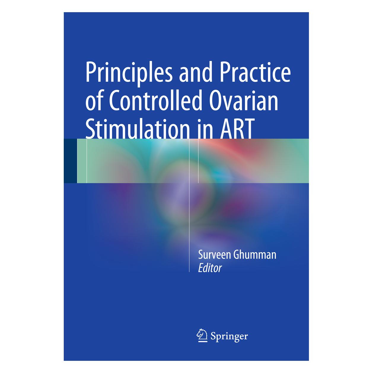 Springer Principles and Practice of Controlled Ovarian Stimulation in ART (Englisch, Hardcover, Surveen Ghumman) (9788132216858)