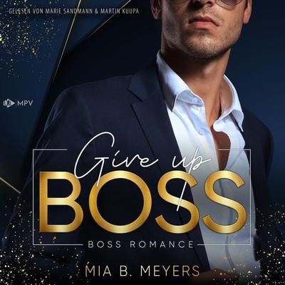 Give Up Boss - Mia B. Meyers, Audio, 4066004758206