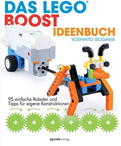 Yoshihito Isogawa - Das LEGO®-Boost-Ideenbuch: 95 einfache Roboter und Tipps für eigene Konstruktionen - Preis vom 05.10.2026 03:47:11 h