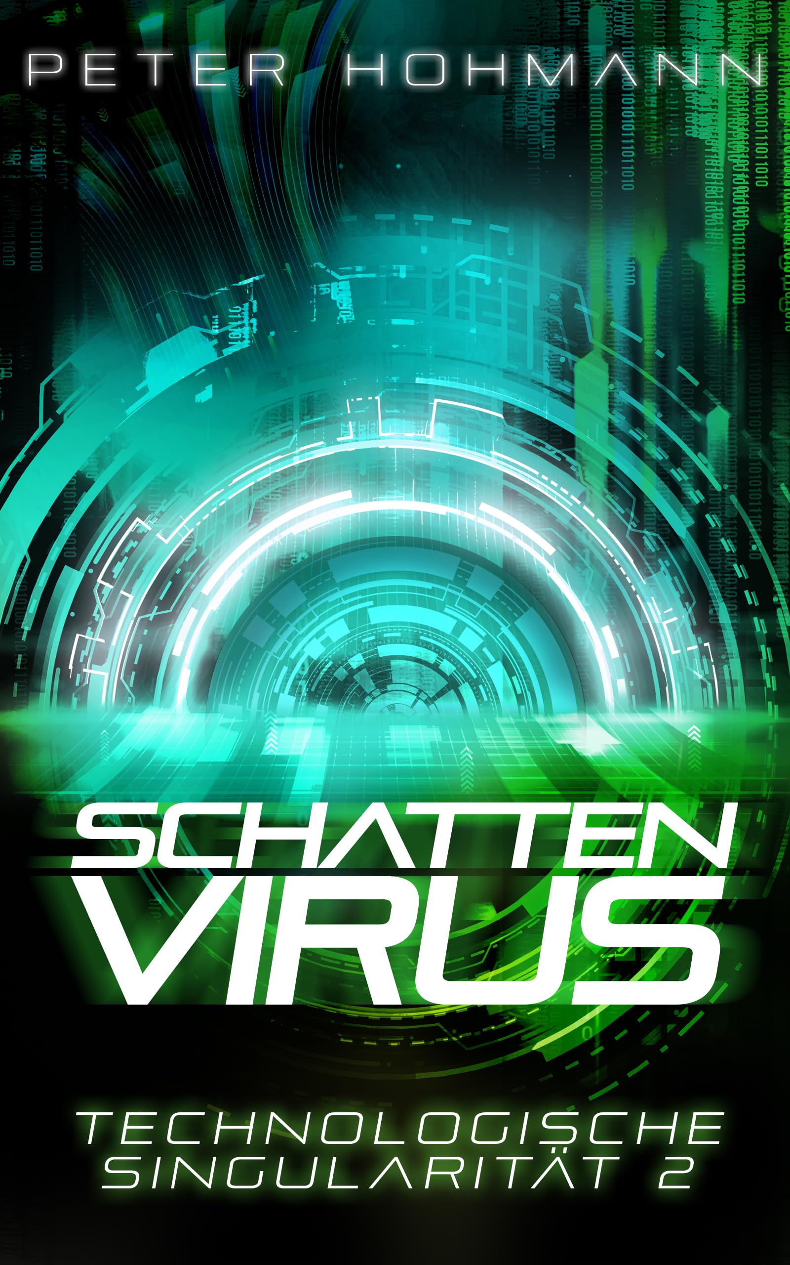 Peter Hohmann - Schattenvirus (Technologische Singularität 2): Ein Science-Fiction-Thriller über den Aufstieg und die Macht künstlicher Intelligenz - Preis vom 09.10.2026 07:28:09 h