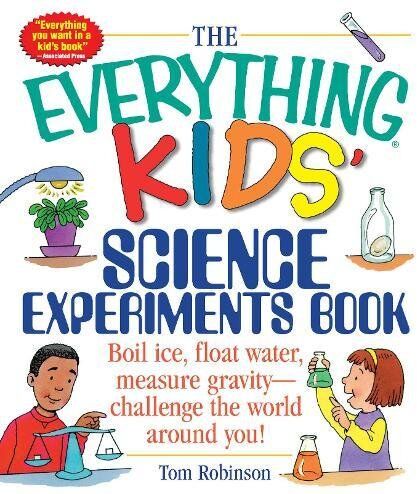 Tom Robinson - The Everything Kids' Science Experiments Book - Preis vom 15.10.2026 23:06:25 h