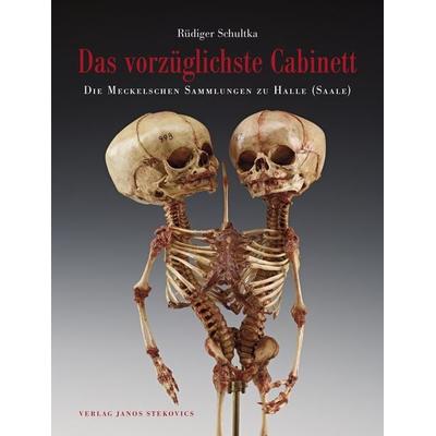 Das vorzüglichste Cabinett - Die Meckelschen Sammlungen zu Halle (Saale), Gebundene Ausgabe von Rüdiger Schultka, Stekovics, J, 978-3-89923-301-8