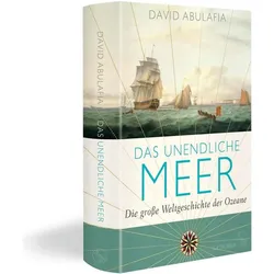 Das unendliche Meer – Die grosse Weltgeschichte der Ozeane, Sachbücher von David Abulafia