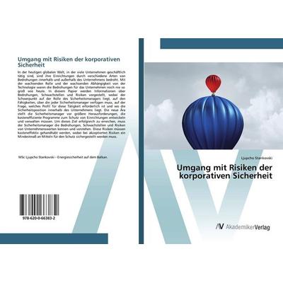 Umgang mit Risiken der korporativen Sicherheit, Taschenbuch von Ljupcho Stankovski, BoD - Books on Demand, 978-620-0-66383-2