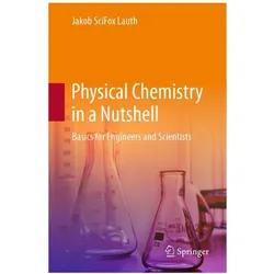 Physical Chemistry in a Nutshell, Fachbücher von Jakob SciFox Lauth