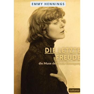 Die letzte Freude, Taschenbuch von Emmy Hennings, Culturea, 979-10-419-3299-3