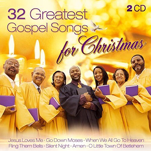 New Bethel Gospel Choir - 32 Greatest Gospel Songs for Christmas: Go Down Moses; Go Tell It On The Mountain; Amen; Old Time Religion; Jesus Love Me; Amazing Grace; Joy To The World; When The Saints Go Marchin In; Oh How I Love Jesus; Oh Happy Day; Silent 
