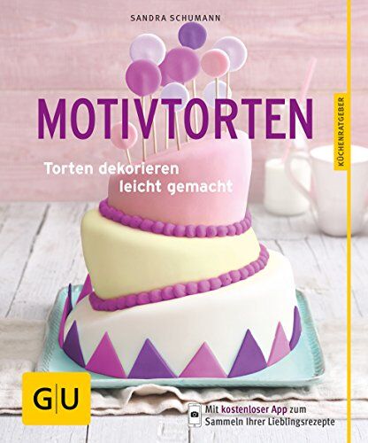 Sandra Schumann - Motivtorten: Torten dekorieren leicht gemacht (GU KüchenRatgeber) - Preis vom 11.10.2026 15:43:13 h