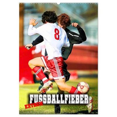 Fußballfieber extrem (Wandkalender 2027 DIN A2 hoch), CALVENDO Monatskalender