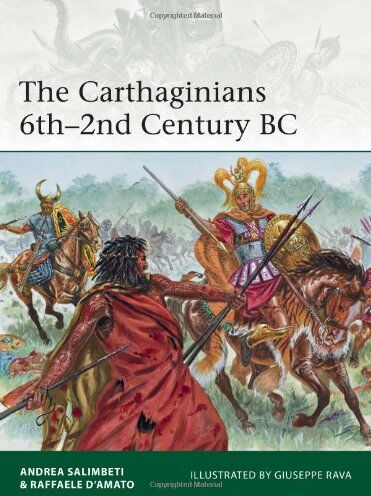 Andrea Salimbeti - The Carthaginians 6th-2nd Century BC (Elite, Band 201) - Preis vom 09.10.2026 07:28:09 h