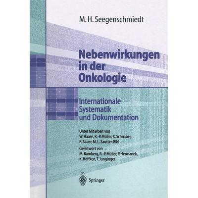 Nebenwirkungen in der Onkologie, Taschenbuch von Michael H. Seegenschmiedt, Springer Berlin, 978-3-642-48979-2