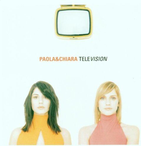 Paola & Chiara - Television (italienische Version) - Preis vom 30.09.2026 09:01:18 h