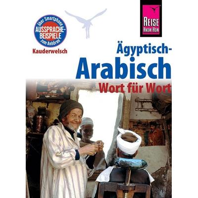 Ägyptisch-Arabisch - Wort für Wort, Taschenbuch von Hans-Günter Semsek, Reise Know-How Verlag Peter Rump GmbH, 978-3-8317-6530-0