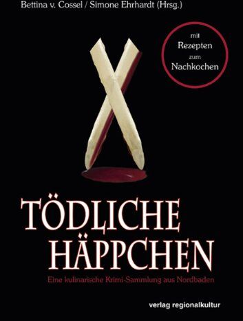 Ulrike Blatter - Tödliche Häppchen: Eine kulinarische Krimi-Sammlung aus Nordbaden - Preis vom 13.10.2026 19:28:25 h