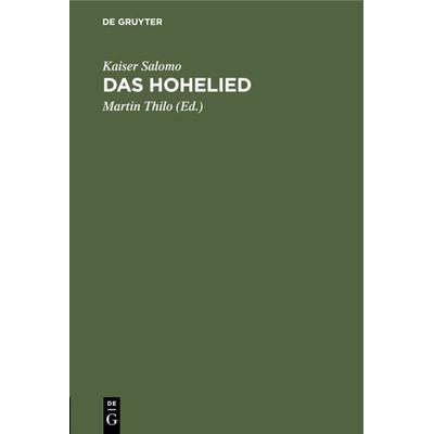 Das Hohelied, Gebundene Ausgabe von Kaiser Salomo, De Gruyter, 978-3-11-126942-9