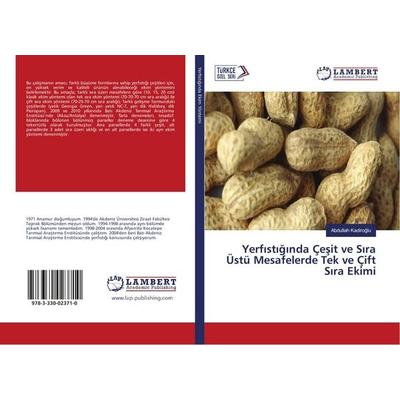 Yerf¿st¿¿¿nda Çe¿it ve S¿ra Üstü Mesafelerde Tek ve Çift S¿ra Ekimi, Taschenbuch von Abdullah Kadiro¿lu, LAP LAMBERT Academic Publishing,